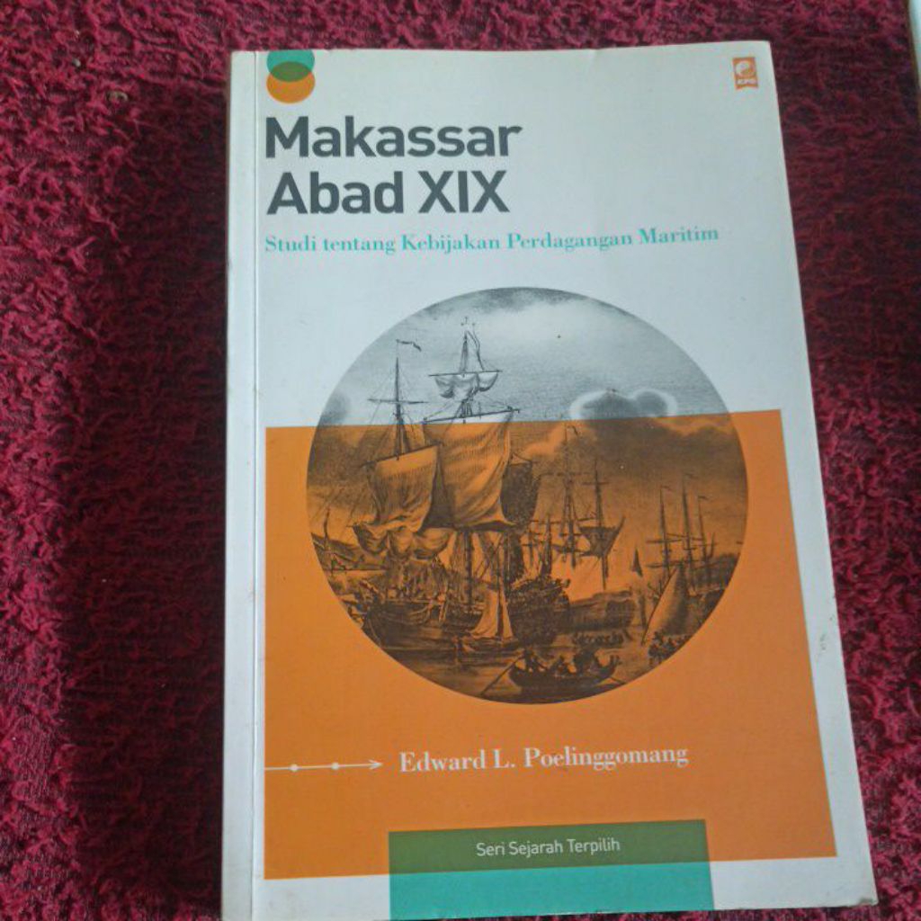 buku Makassar abad XIX studi tentang kebijakan perdagangan Maritim