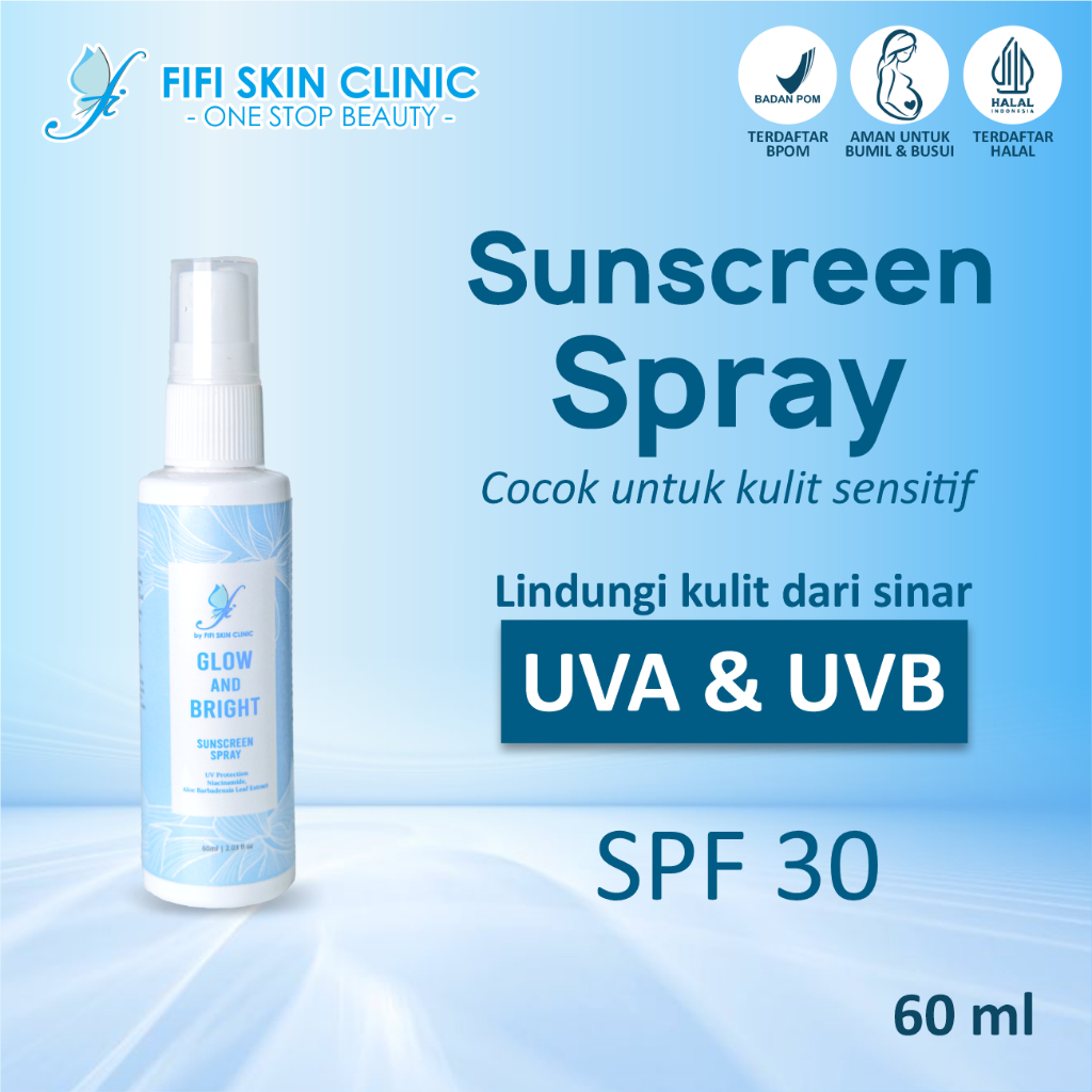 GLOW AND BRIGHT SUNSCREEN SPRAY by dr Fifi Festiany FIFI SKIN CLINIC / Sunscreen perlindungan sinar 