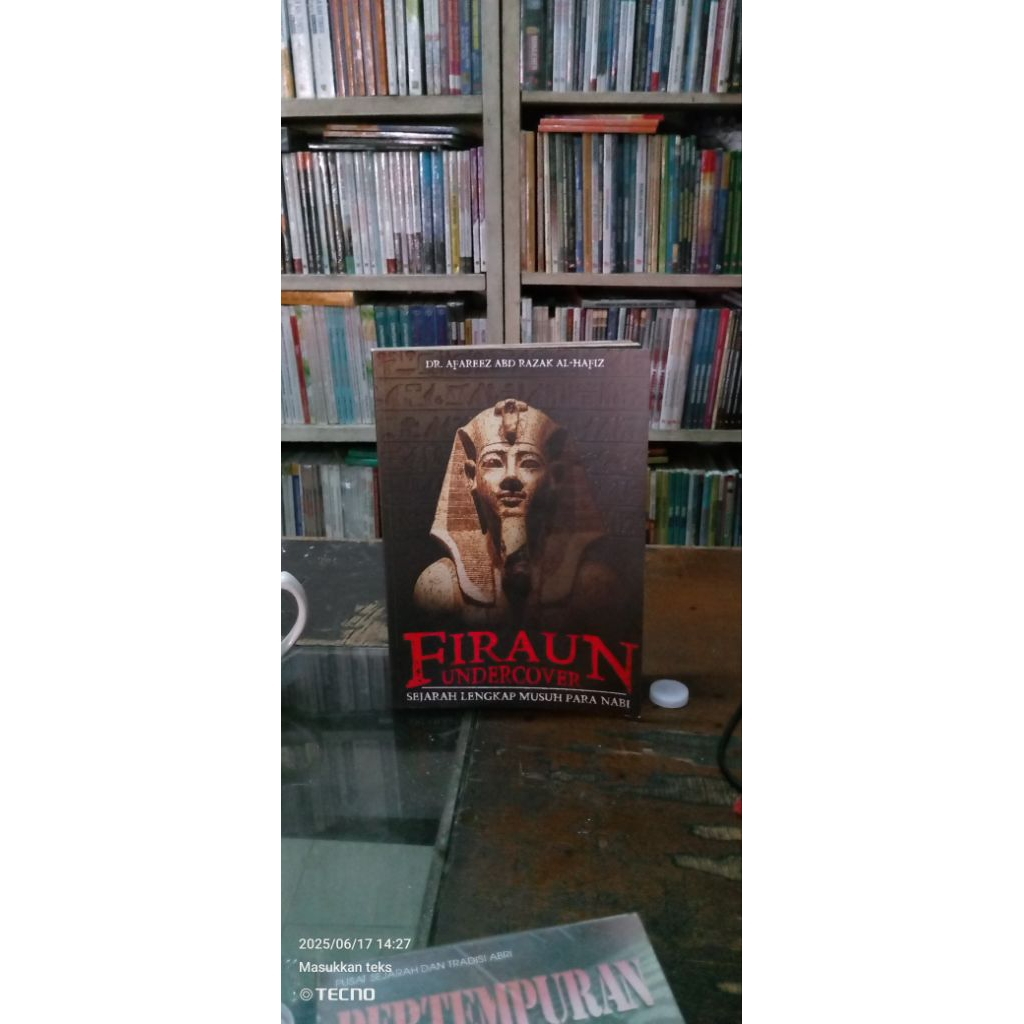FIRAUN UNDERCOVER Sejarah Lengkap Musuh Para Nabi-karya Afareez Abd Razak Al Hafiz