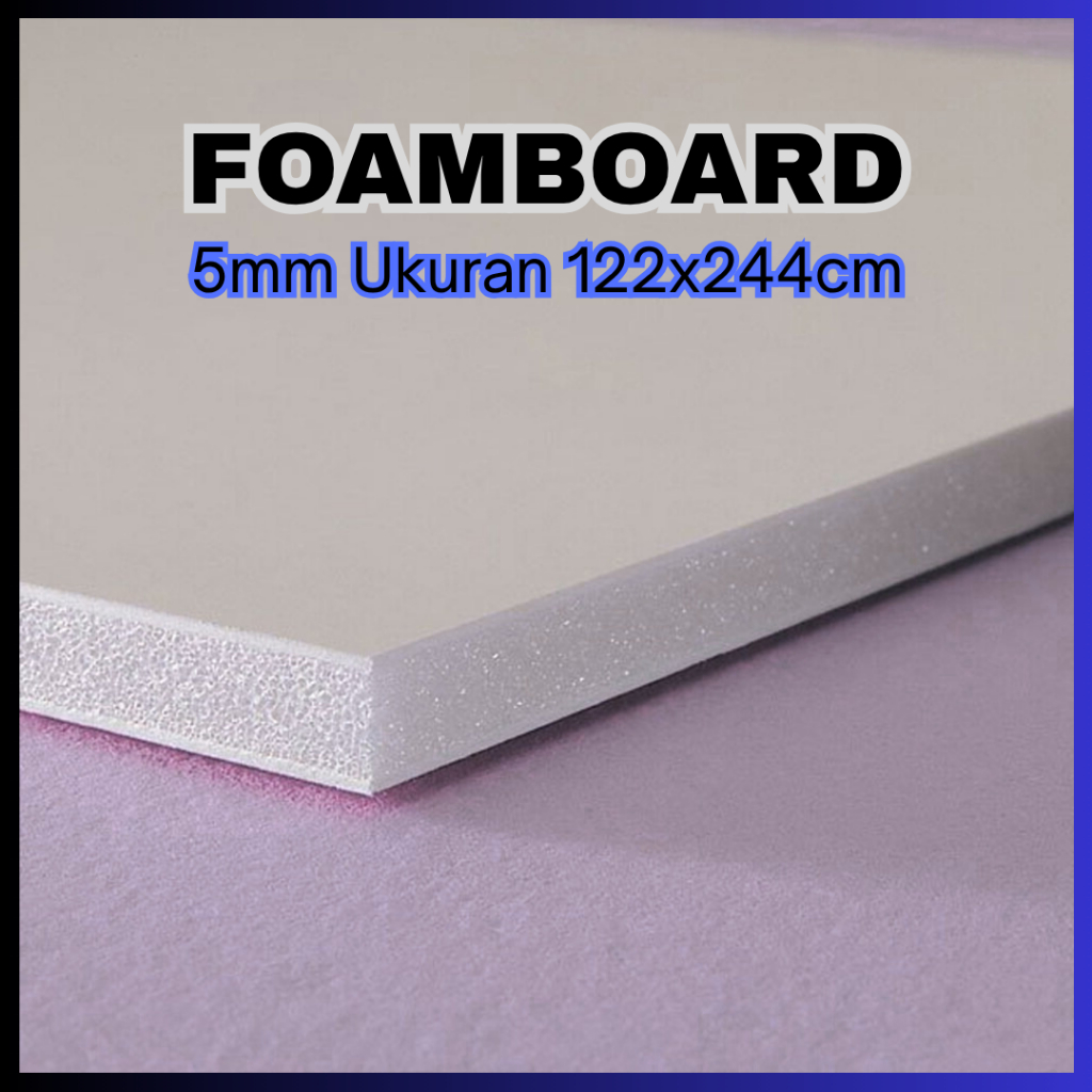 

Paper Foamboard 5mm Ukuran 122x244cm Dekorasi dan Iklan