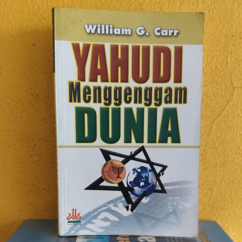YAHUDI Menggenggam DUNIA by William G. Carr