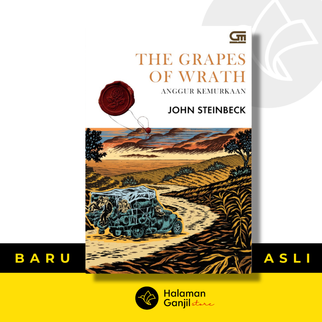 The Grapes of Wrath : Anggur Kesendirian - John Steinbeck - Gramedia