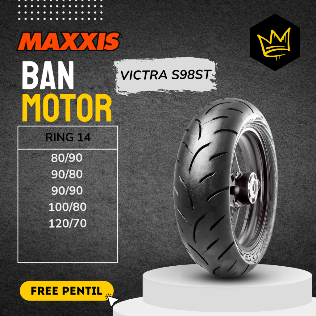 { Gratis Pentil } Maxxis VICTRA S98 ST Ring 14 Tubeless Pilih Varian 80/90-14 | 90/80-14 | 90/90-14 