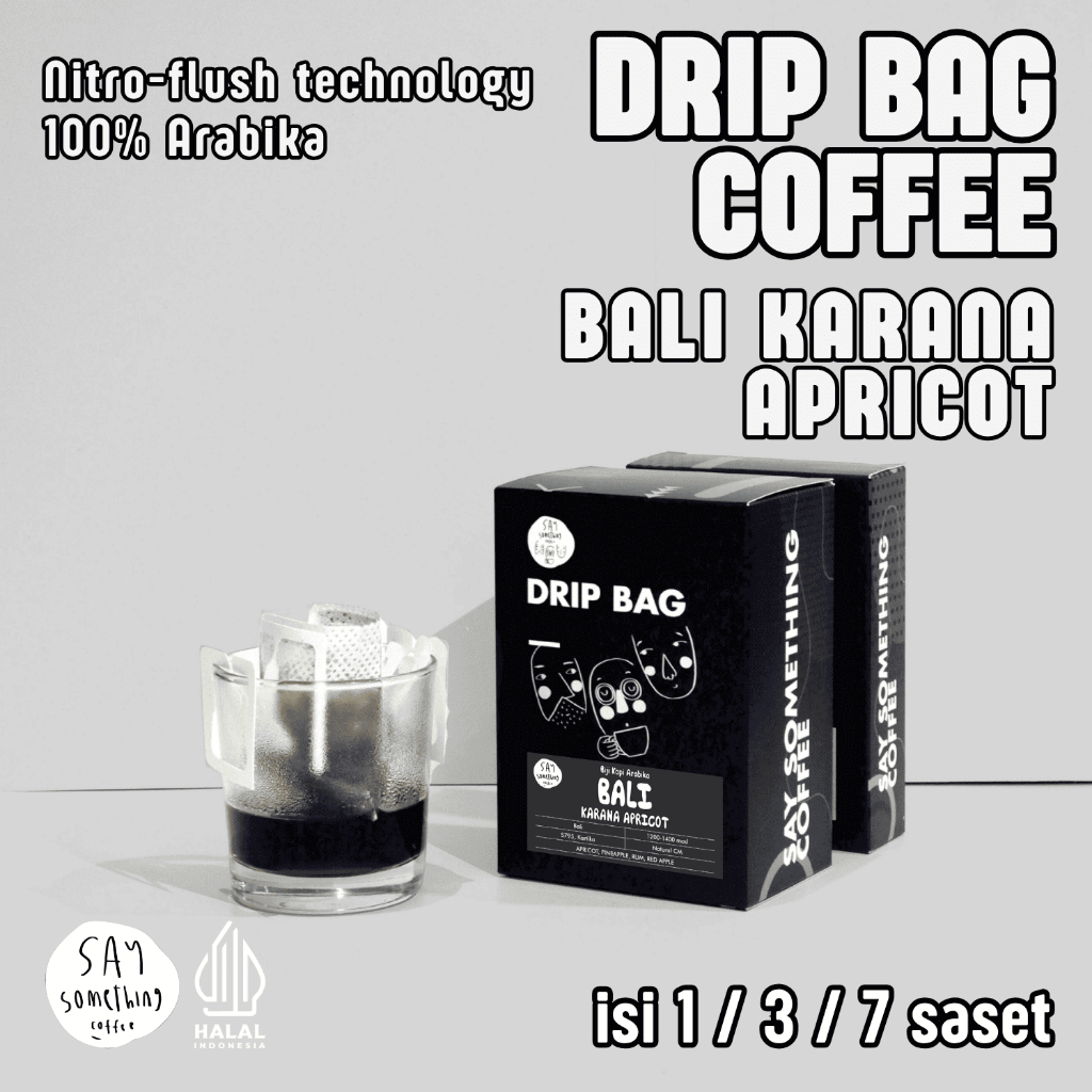 

Say Something Coffee Drip Bag Coffee - Bali Karana Apricot