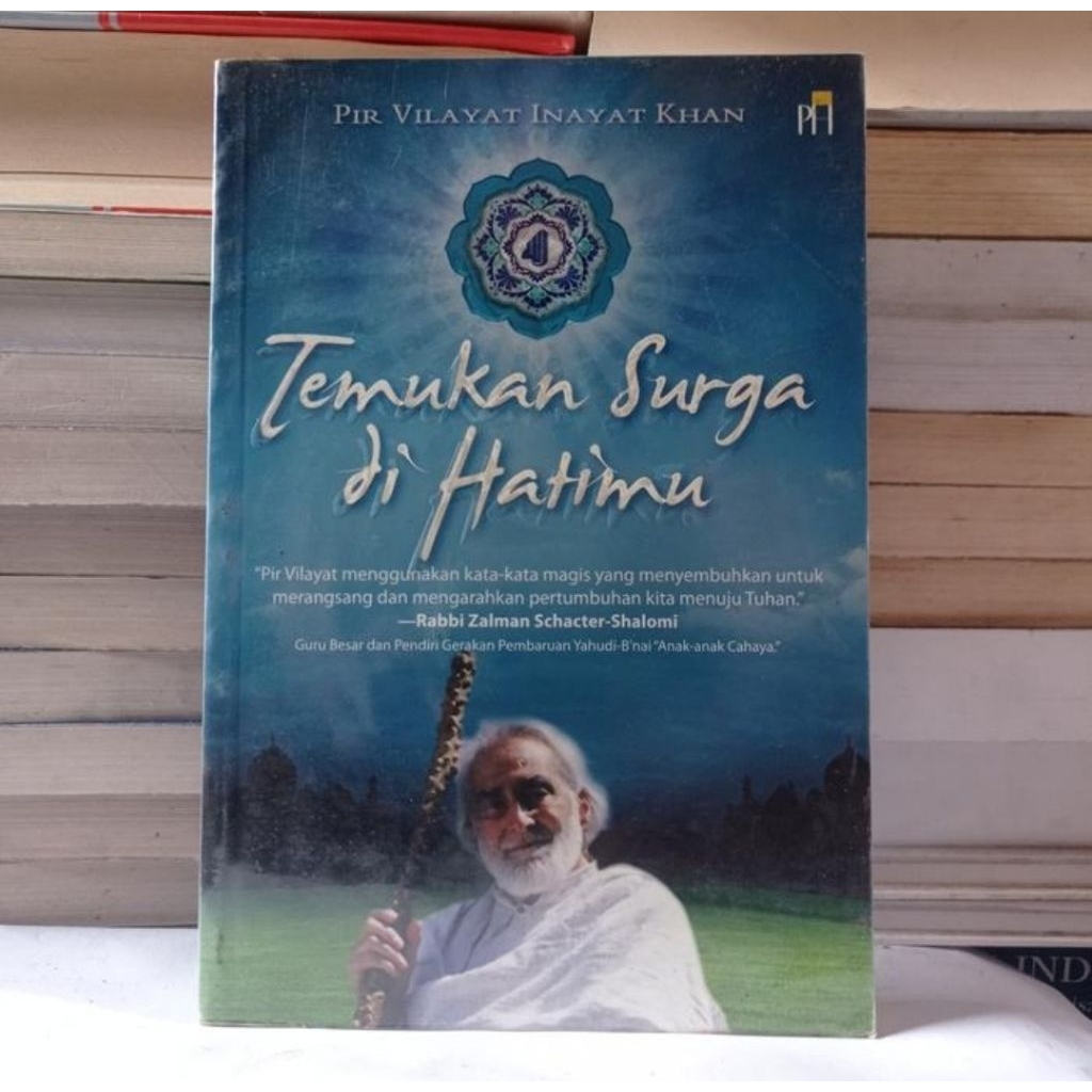 TEMUKAN SURGA DIHATIMU - PIR VILAYAT INAYAT KHAN