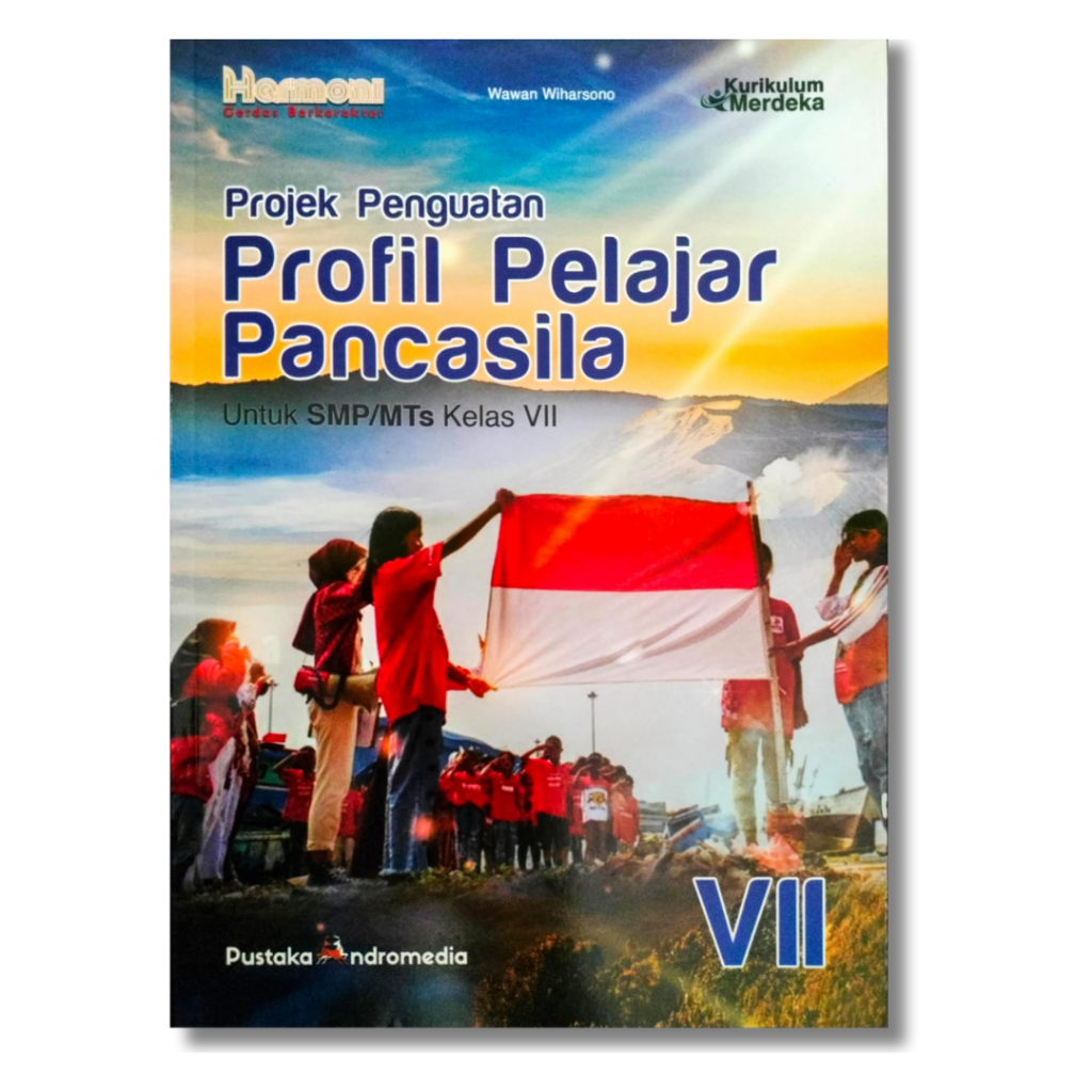 Buku Projek Penguatan Profil Pelajar Pancasila Kelas 7 Kurikulum Merdeka - SMP/MTs