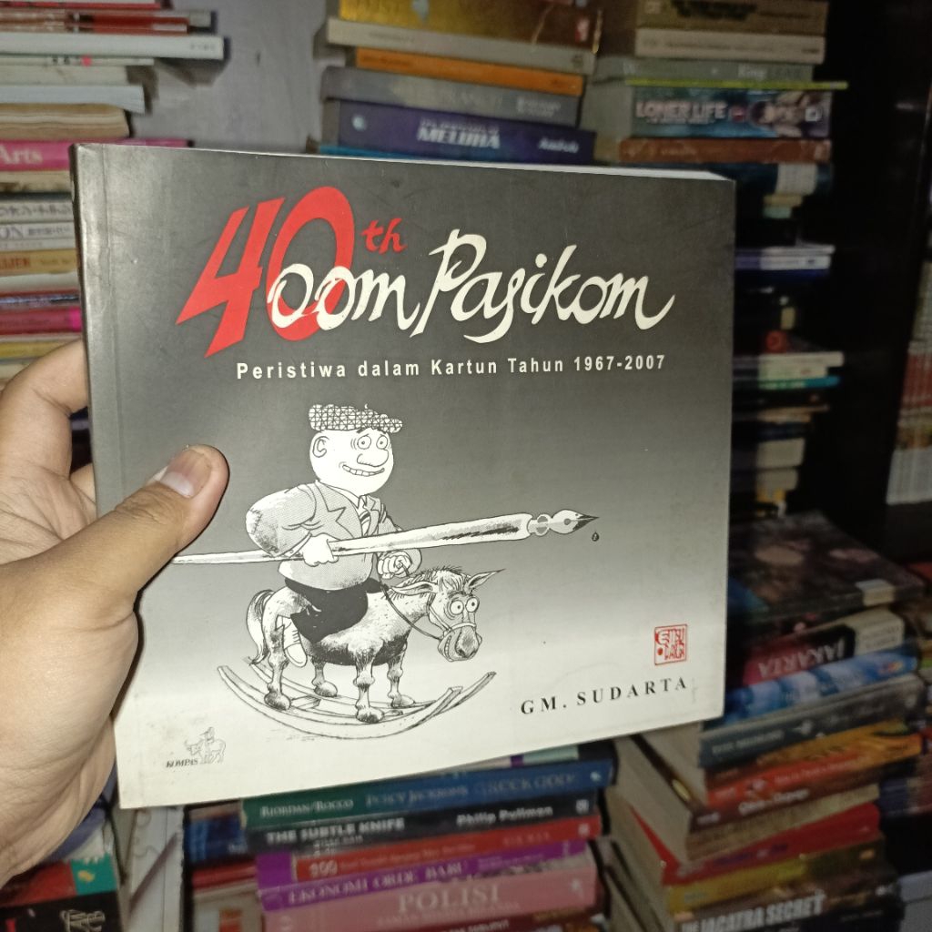 40th Oom Pasikom - Peristiwa dalam Kartun 1967-2007 by GM. Sudarta
