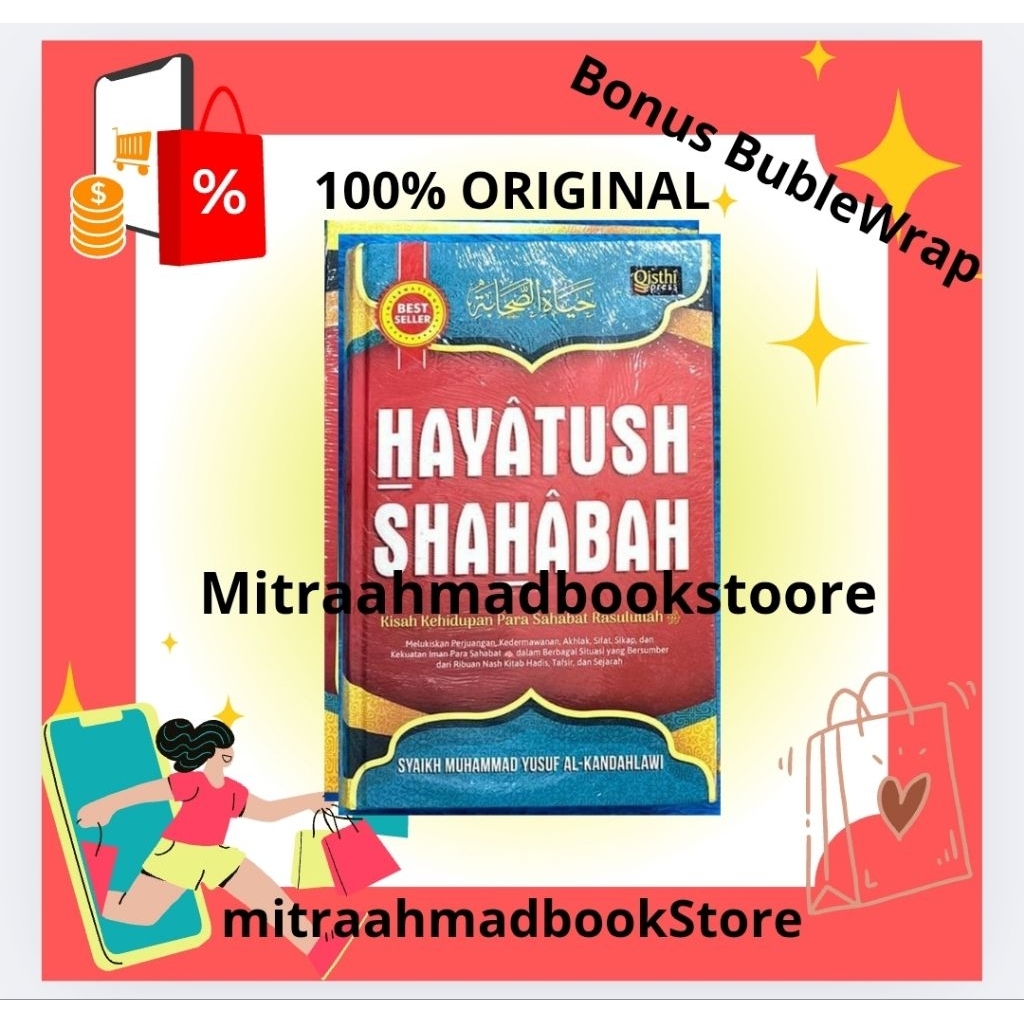 Hayatush Shahabah Kisah kehidupan Para Sahabat Rasulullah SAW Syaikh Muhammad Yusuf Al Kandahlawi