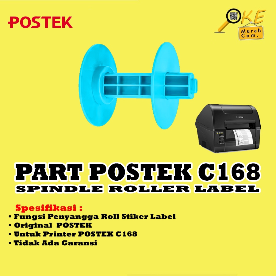 Sparepart Label Spindle Penyangga Roll Stiker Postek C168 / C-168 / 200S  Spare Part