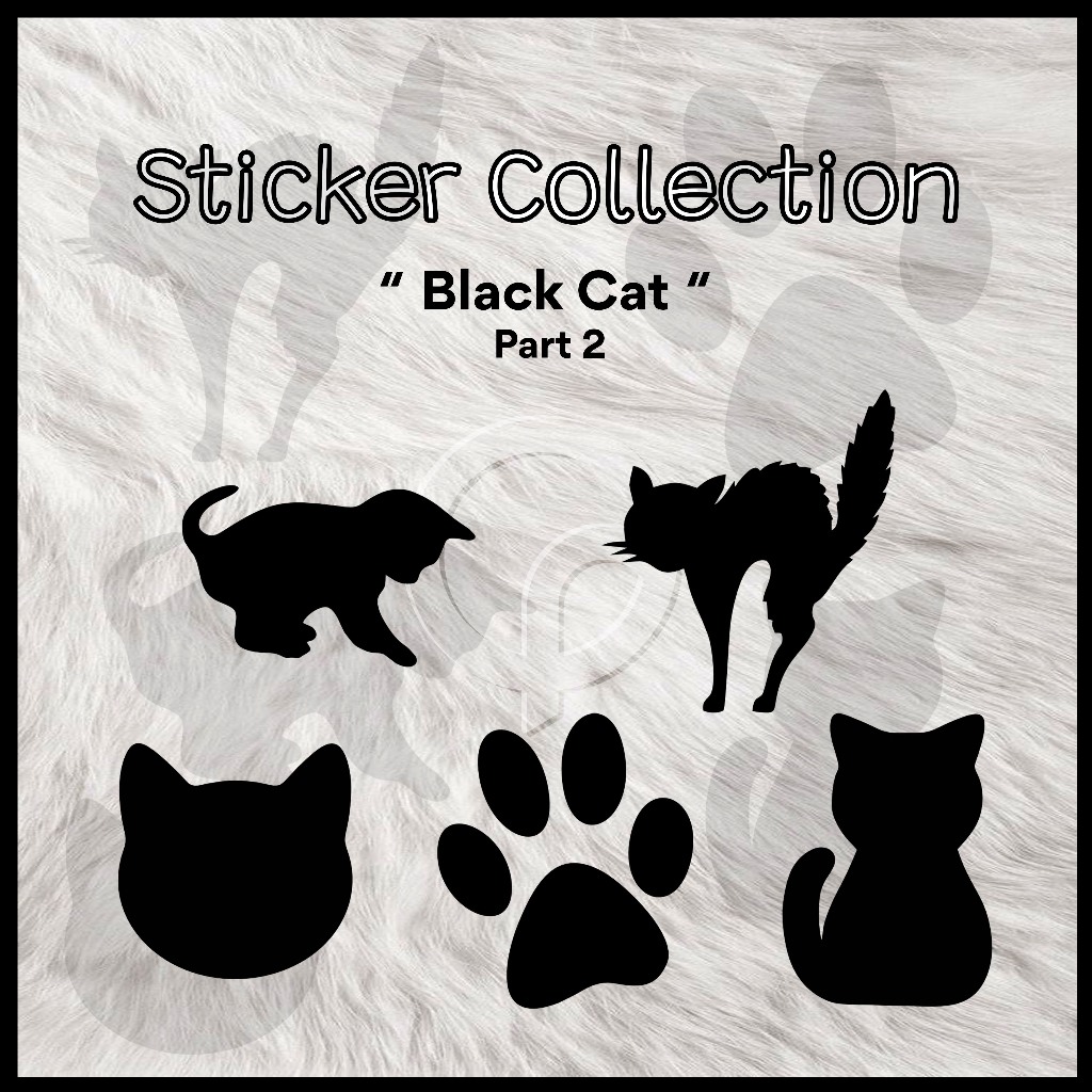 

STICKER COLLECTION || BLACK CAT PART 2 || STIKER KUCING CUTTING STICKER