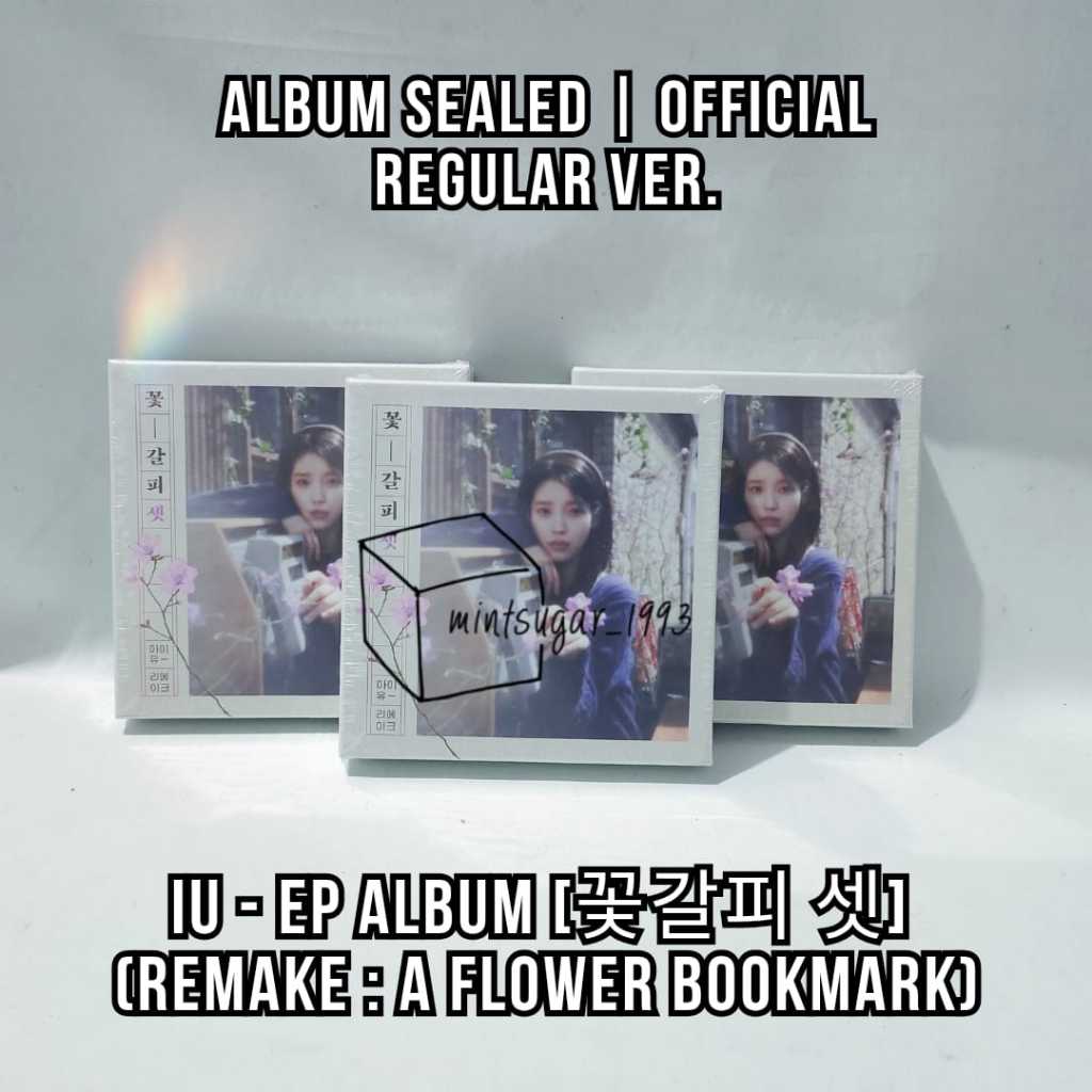 [ READY NEW SEALED OFFICIAL ] IU - EP Album ( Remake : A Flower Bookmark Pt. 3 ) ( IU Remake Album ‘