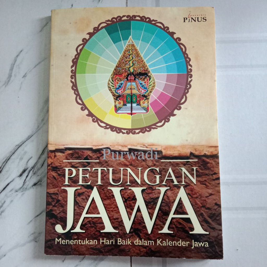 

Buku Original PETUNGAN JAWA MWNWNTUKAN HARI BAIK DALAM KALENDER JAWA