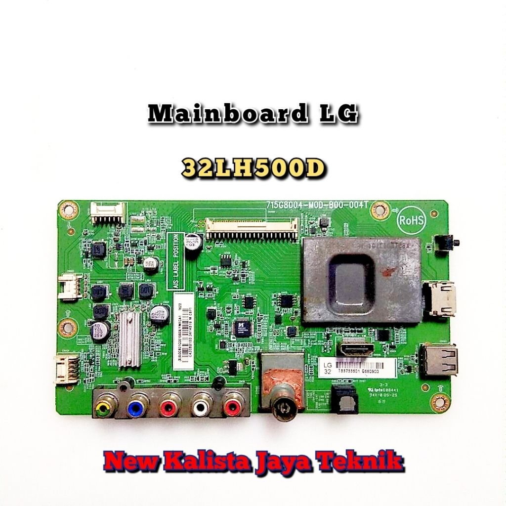 MAINBOARD TV LG 32LH500D ORIGINAL MB LG 32LH500 MOTHERBOAR TV 32LH500D MESIN TV 32LH500 MB 32LH500D 