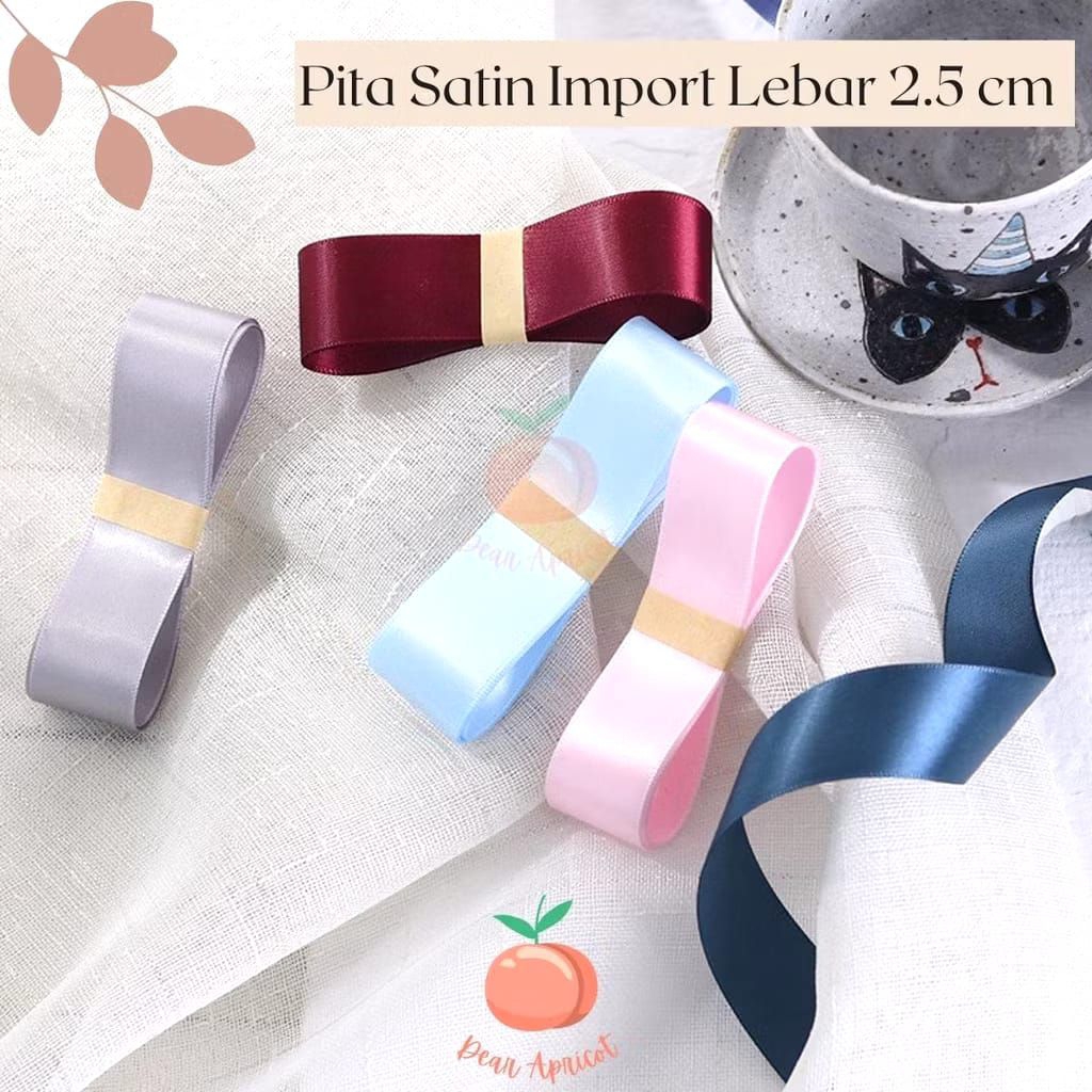 

PITA SATIN IMPORT SEDANG LEBAR 2,5CM PREMIUM ( ECER PERMETER ) PITA KADO GIFT BOUQUET DLL