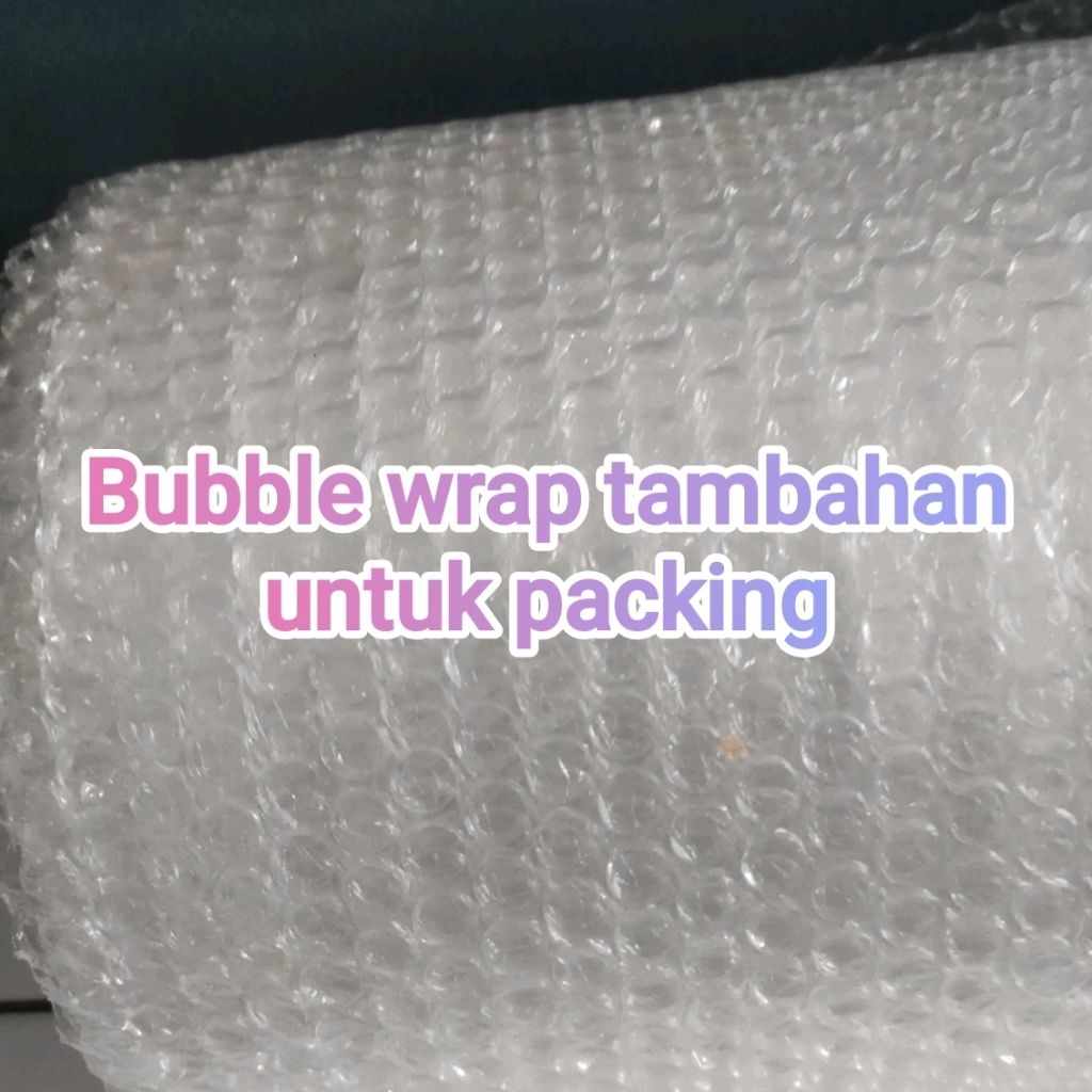 

bubble wrap tambahan untuk packing