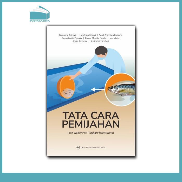 Tata Cara Pemijahan Ikan Wader Pari (Rasbora lateristriata)