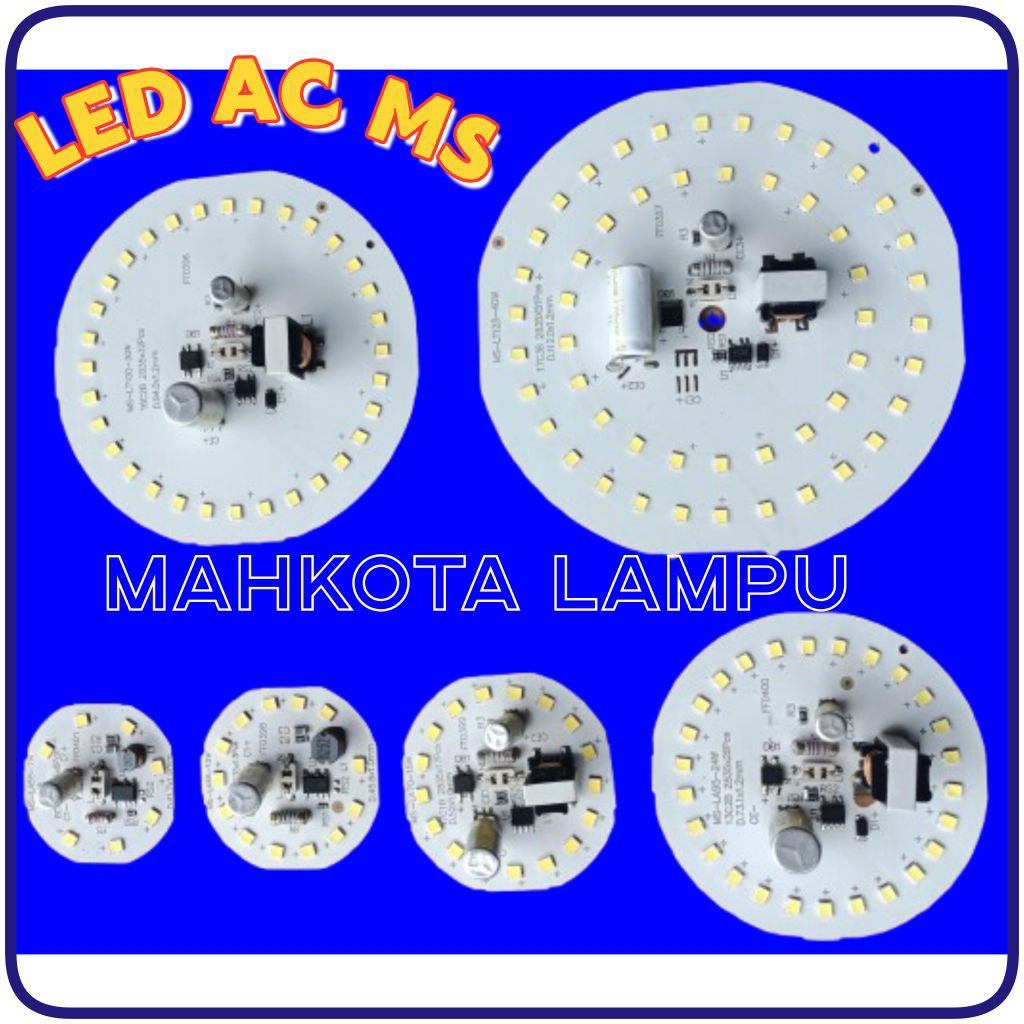 PCB LAMPU LED AC 7W 12W 15W 24W 30W 40W MS