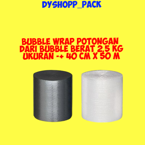

BUBBLE WRAP POTONGAN UKURAN 40 CM X 50 M DARI BUBBLE WRAP BERAT 2,5 KG , WARNA HITAM DAN PUTIH/BENING