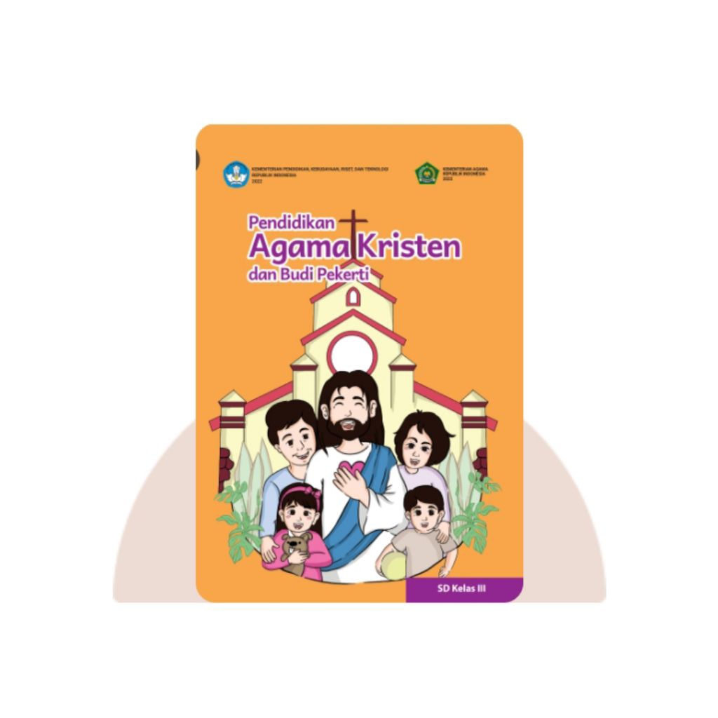 BUKU SISWA PENDIDIKAN AGAMA KRISTEN SD KELAS 3