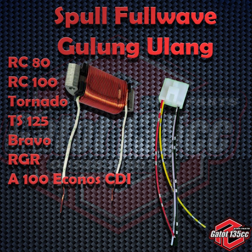 Spull spul Fullwave DC Suzuki Ts125 Rc80 Rc100 Tornado Bravo Crystal PNP pakai kiprok Nmax atau tige