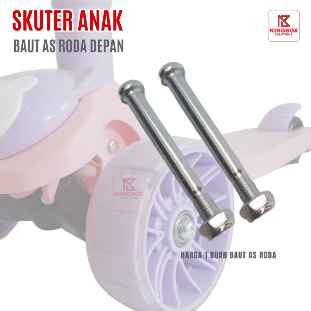 Mur Baut As Roda Depan Skuter Anak Lipat Roda 3 Model Dorong Push Scooter