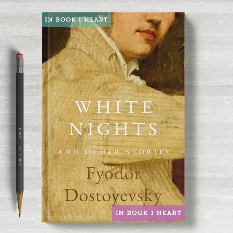 White Nights and Other Stories by Fyodor Dostoyevsky