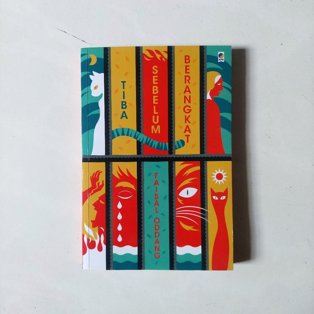 Tiba Sebelum Berangkat - Faisal Oddang - Preloved Buku Novel Bekas