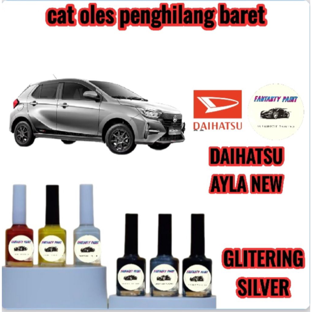 CAT OLES PENGHILANG BARET MOBIL DAIHATSU AYLA NEW GLITERING SILVER- TERMURAH BISA COD