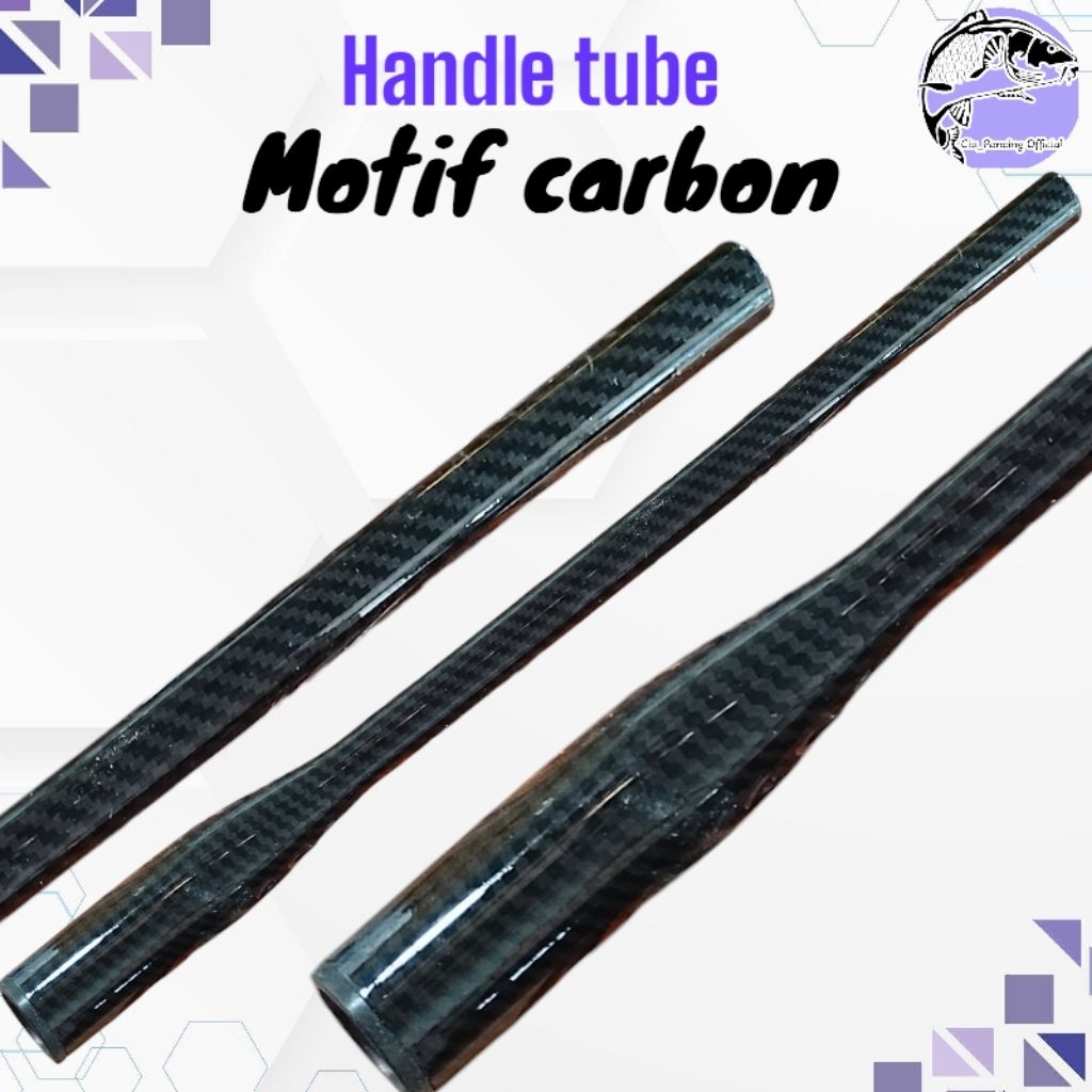 handle tube motif carbon / gagang joran custom
