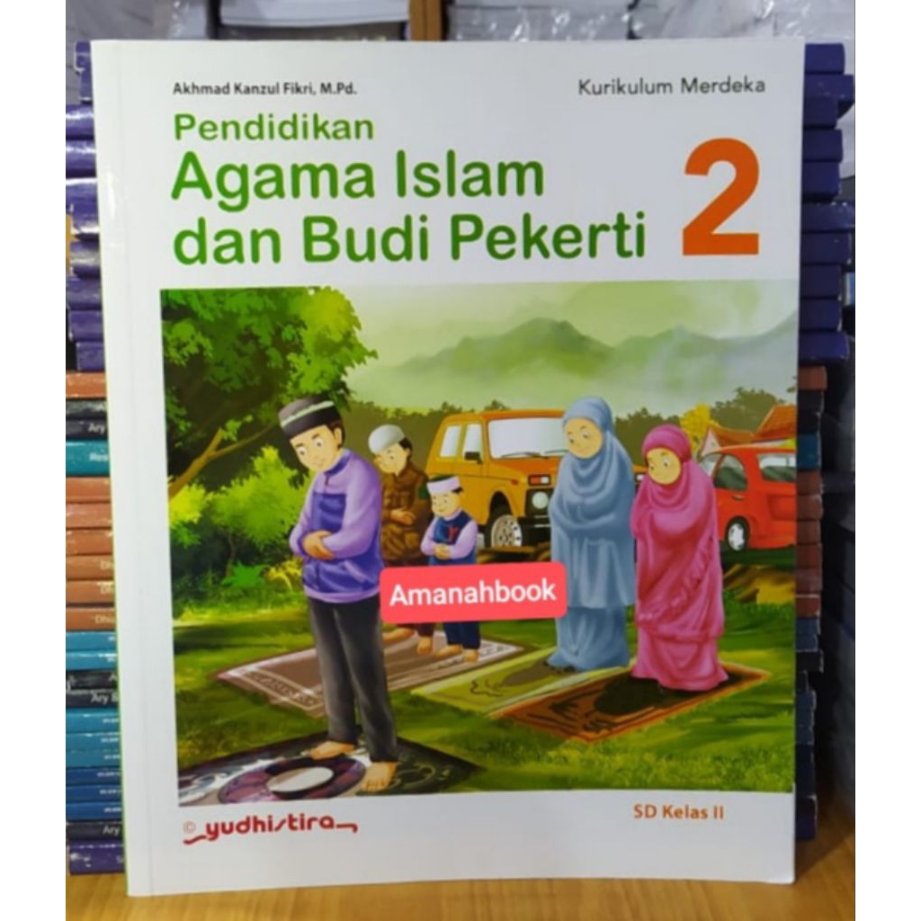 Buku Agama Islam SD Kelas 2 Kurikulum Merdeka Yudhistira