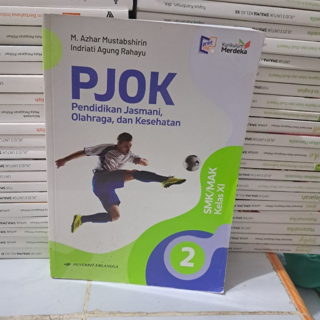 buku bekas ori kurikulum merdeka PJOK  PENDIDIKAN JASMANI OLAHRAGA DAN KESEHATAN UNTUK smk/MAk kelas