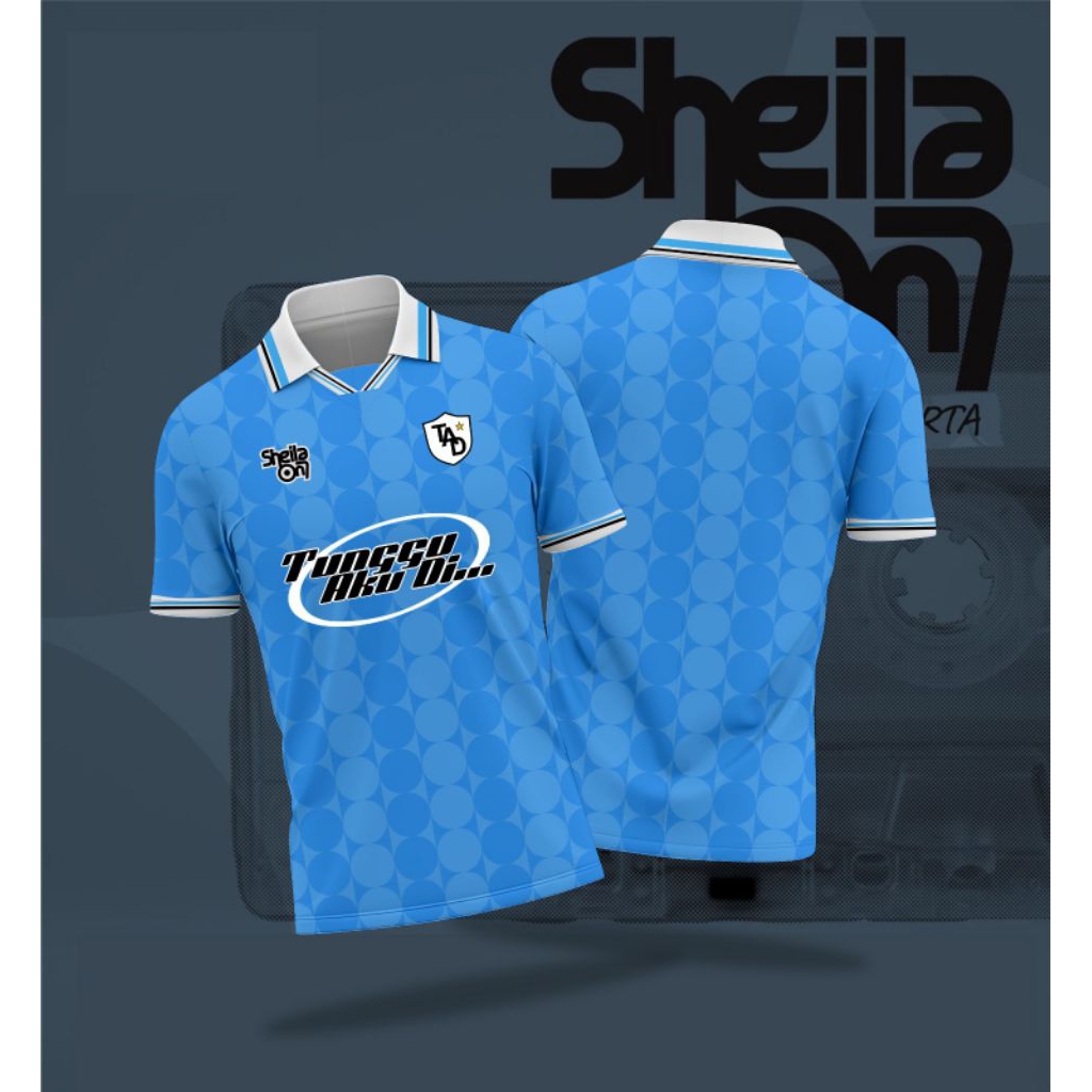 JERSEY T-SHIRT SHEILA ON 7 TUNGGU AKU"