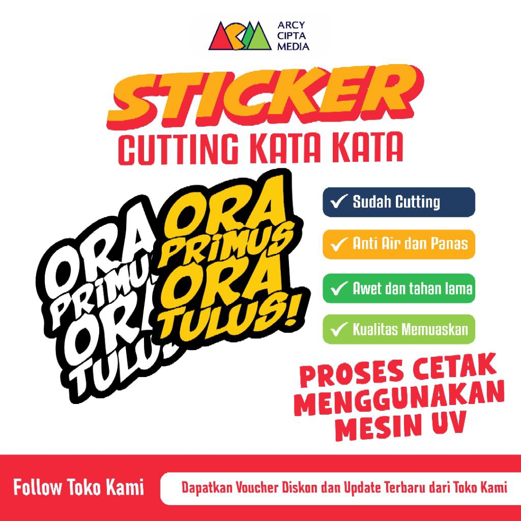

Stiker Ora Primus Ora Tulus