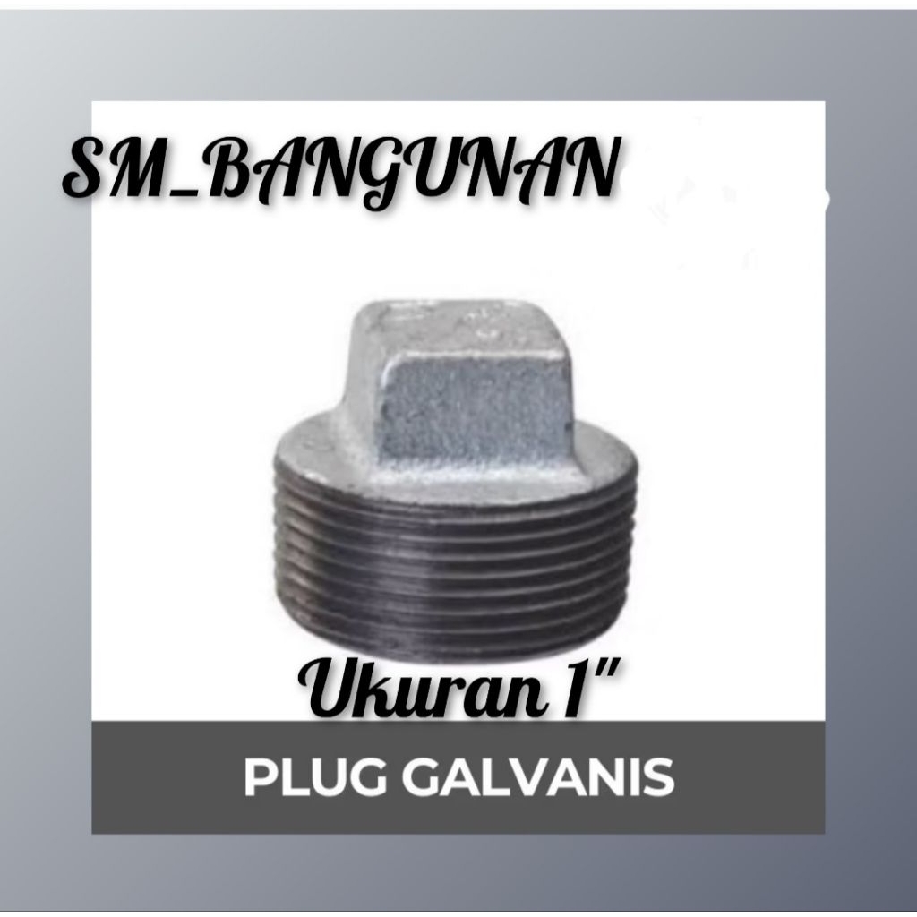 Plug Galvanis 1" Drat Luar - Dop Tutup Pipa Besi 1 Inch