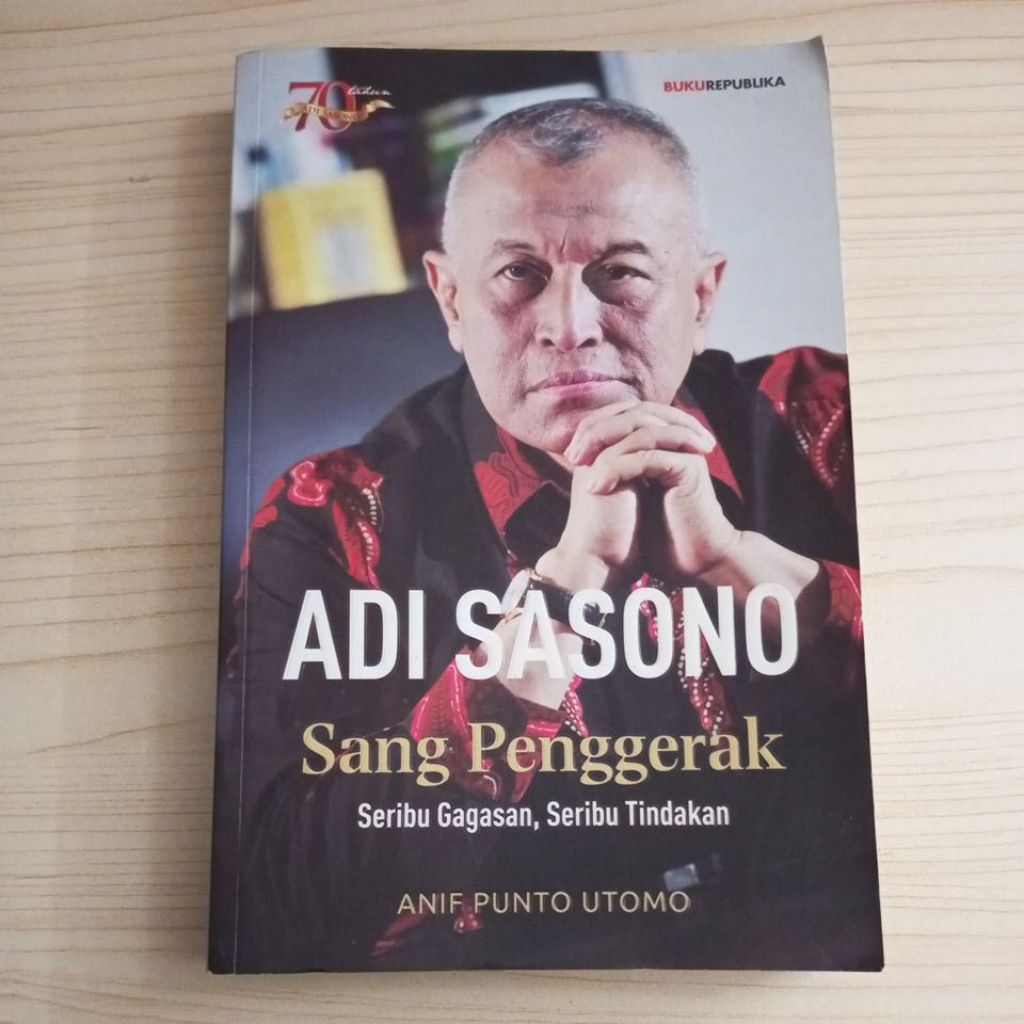 BUKU ADI SASONO SANG PENGGERAK SERIBU GAGASAN SERIBU TINDAKAN