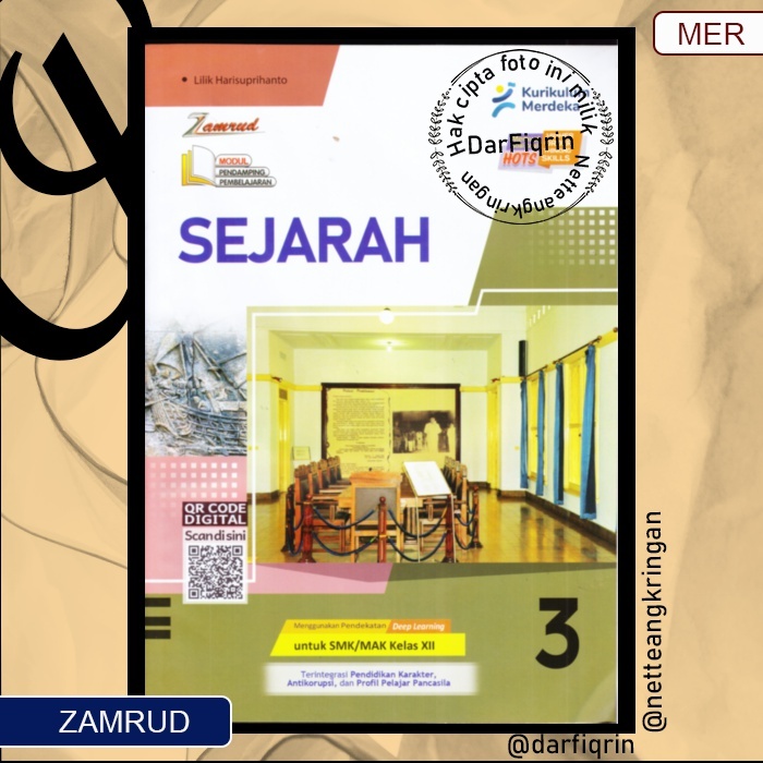LKS Sejarah Kelas 12 Semester 1 dan 2 SMK/MAK KURMER Kurikulum Merdeka-Zamrud-HOTS-Lilik