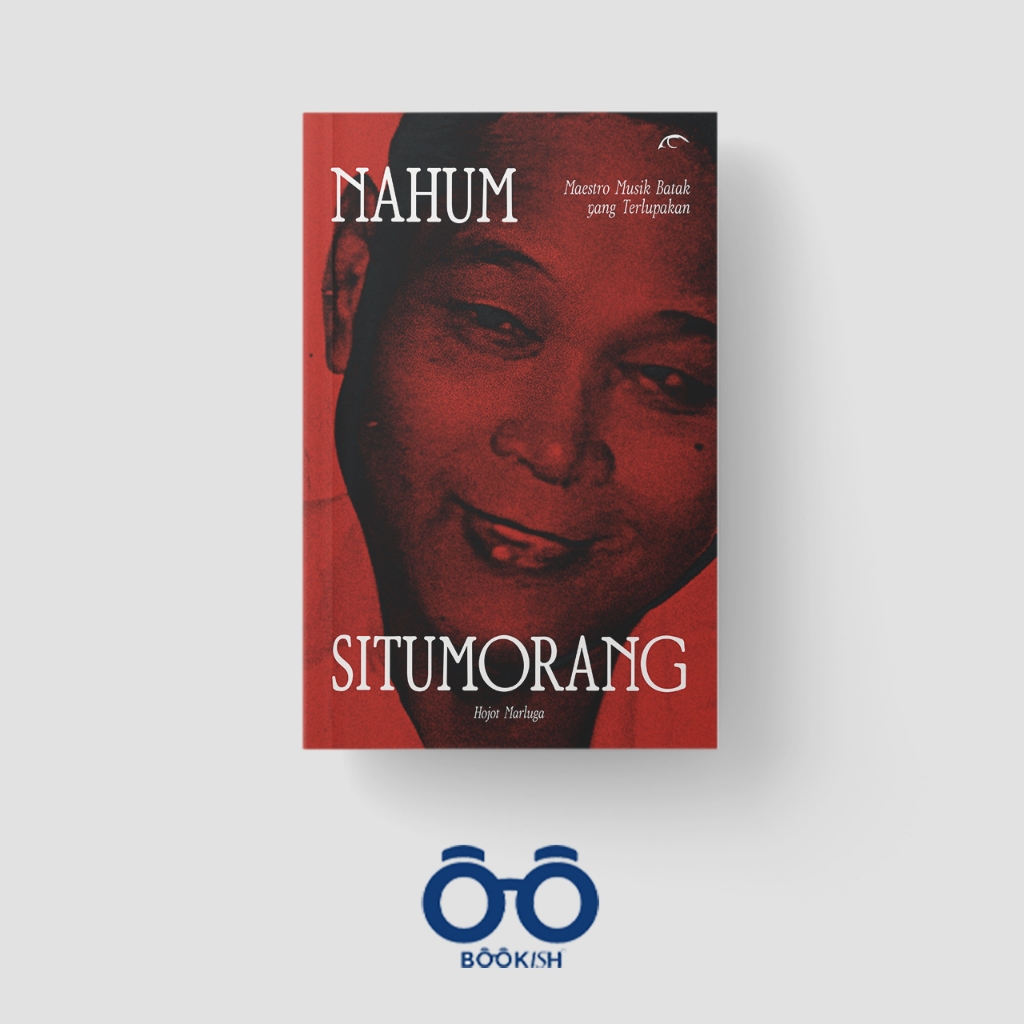 LANGGAM Nahum Situmorang: Maestro Musik Batak yang Terlupa Hojot Marluga Biografii