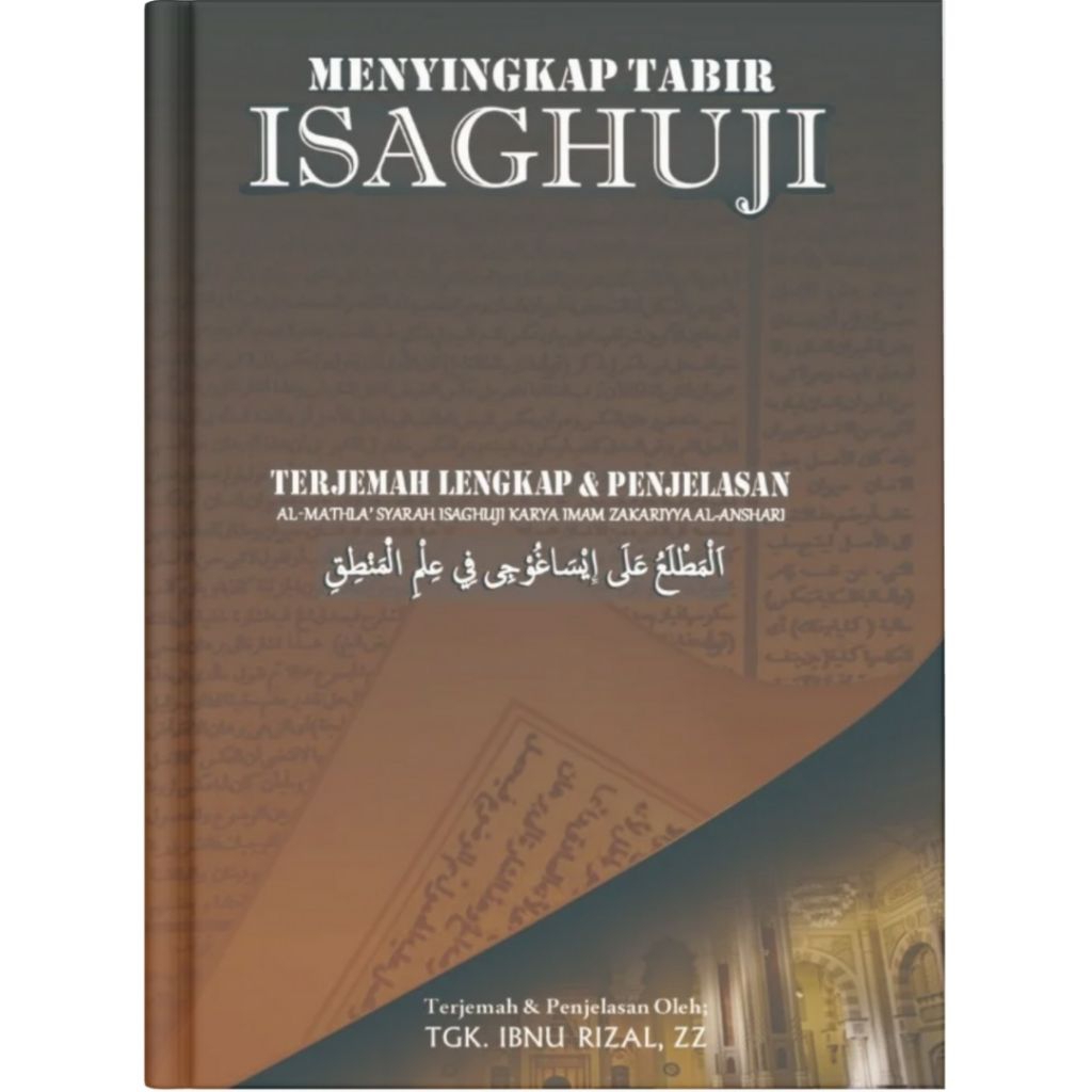 Buku Terjemahan Isaghuji Menyingkap Tabir Terjemahan & Penjelasan
