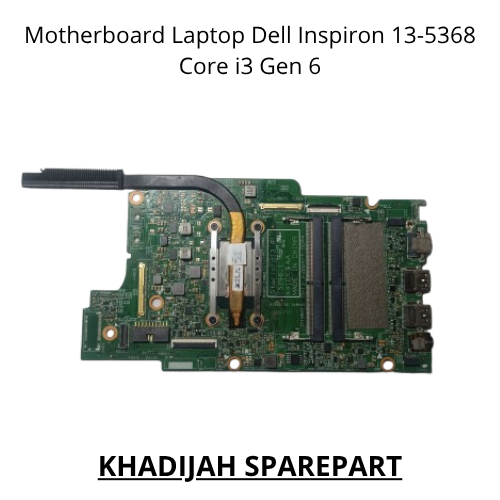 Motherboard Mainboard Mobo Laptop Dell Inspiron 13-5368 Touchscreen Core i3 Gen 6