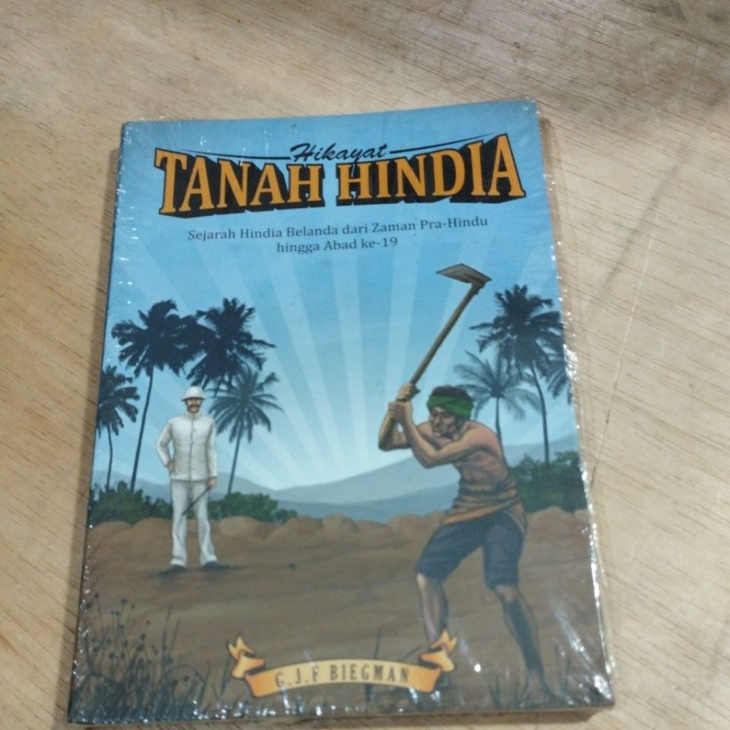 Buku Original Hikayat Tanah Hindia Sejarah Hindia Belanda Dari Zaman Pra Hindu Hingga Abad Ke 19