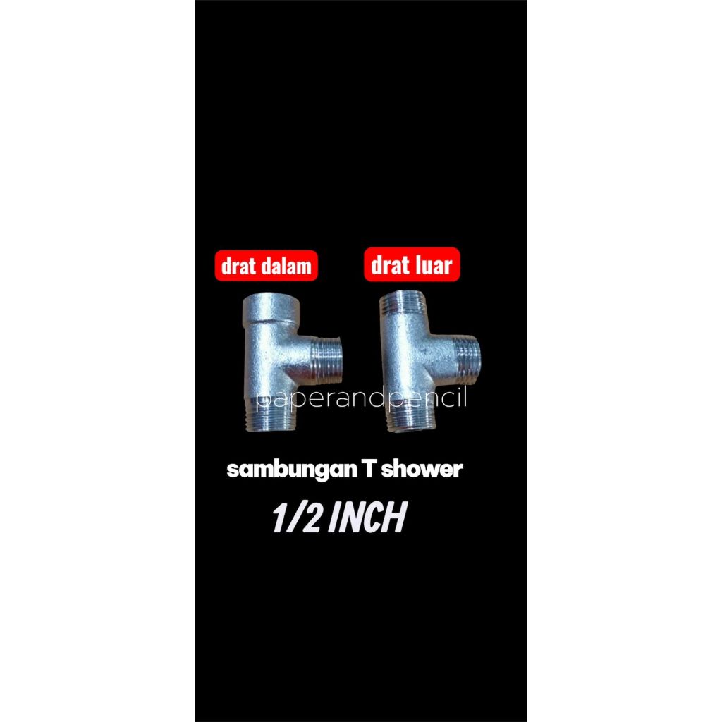 Nepel TEE STAINLESS / Sambungan Drat DALAM Drat LUAR 1/2 INCH / Sambungan Nepel T Shower Drat Dalam 