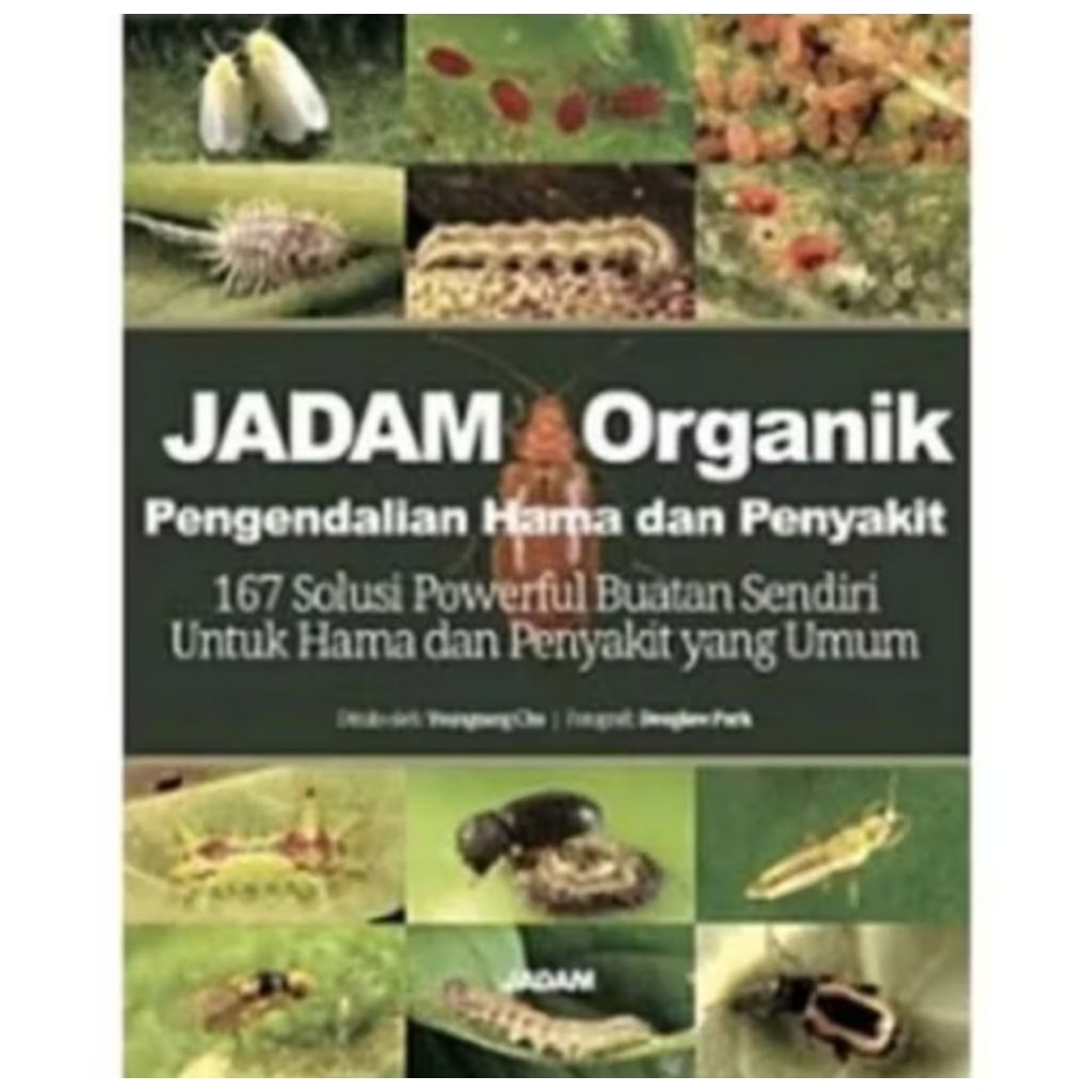 BUKU JADAM ORGANIK PENGENDALIAN HAMA DAN PENYAKIT 167 SOLUSI POWERFUL BUATAN SENDIRI