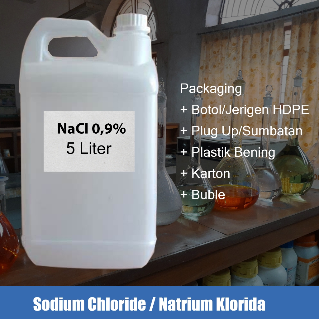 Larutan NaCl 0,9% / Larutan Natrium Klorida 0,9% / Sodium Chloride / Larutan Garam 5 Liter