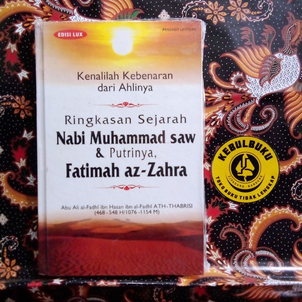 Original | Buku Ringkasan Sejarah Nabi Muhammad SAW dan Putrinya Fatimah az-Zahra | Abu Ali al-Fadhl