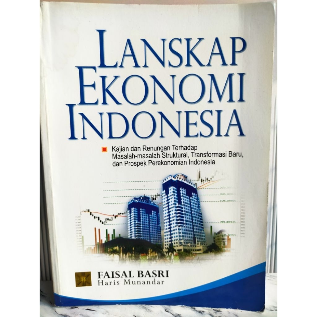 Buku Lanskap Ekonomi Indonesia oleh Faisal Basri Second Original