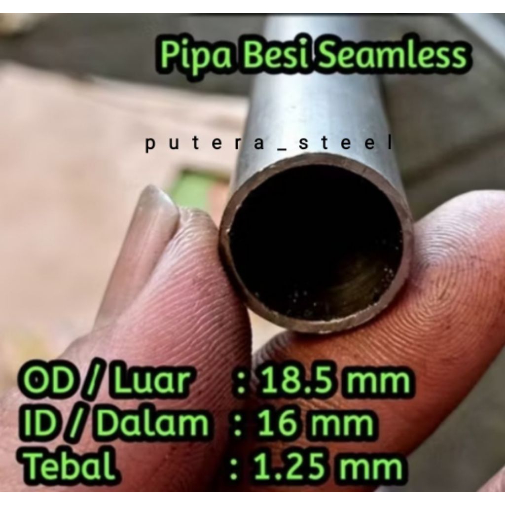 pipa besi seamles luar/OD 18,5mm dalam/ID 16mm tebal 1,25mm ukuran 10-100cm