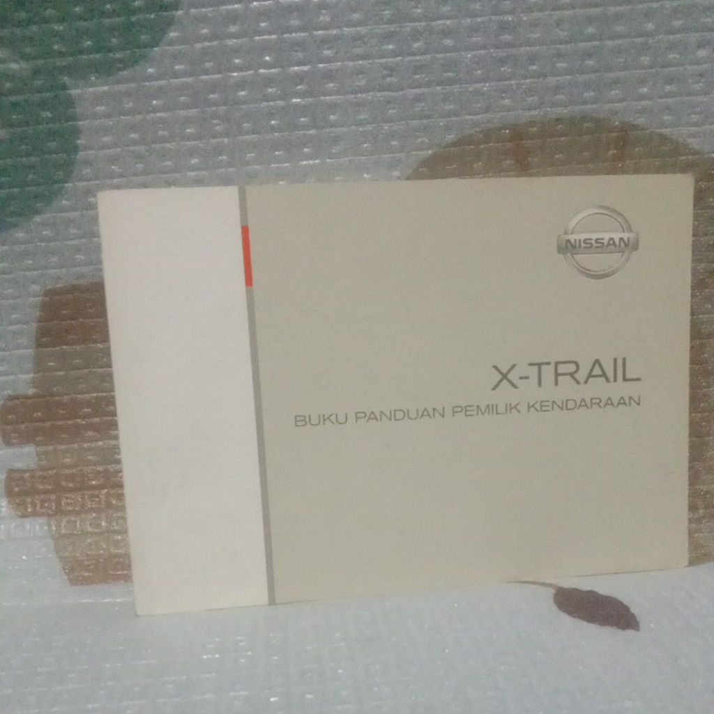 BUKU PANDUAN PEMILIK KENDARAAN X-TRAIL-NISSAN-ORIGINAL