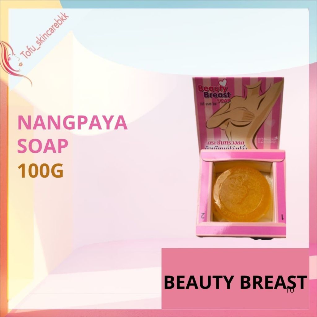 NANGPAYA BEAUTY BREAST SOAP 100GR SABUN PENGENCANG PEMBESAR PAYUDARA THAILAND / SABUN PENGENCANG PAY