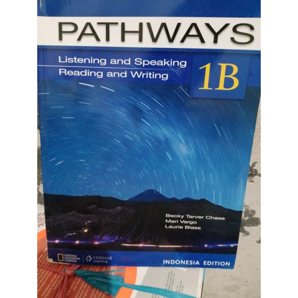 PATHWAYS LISTENING AND SPEAKING READING AND WRITING 1B ORIGINAL