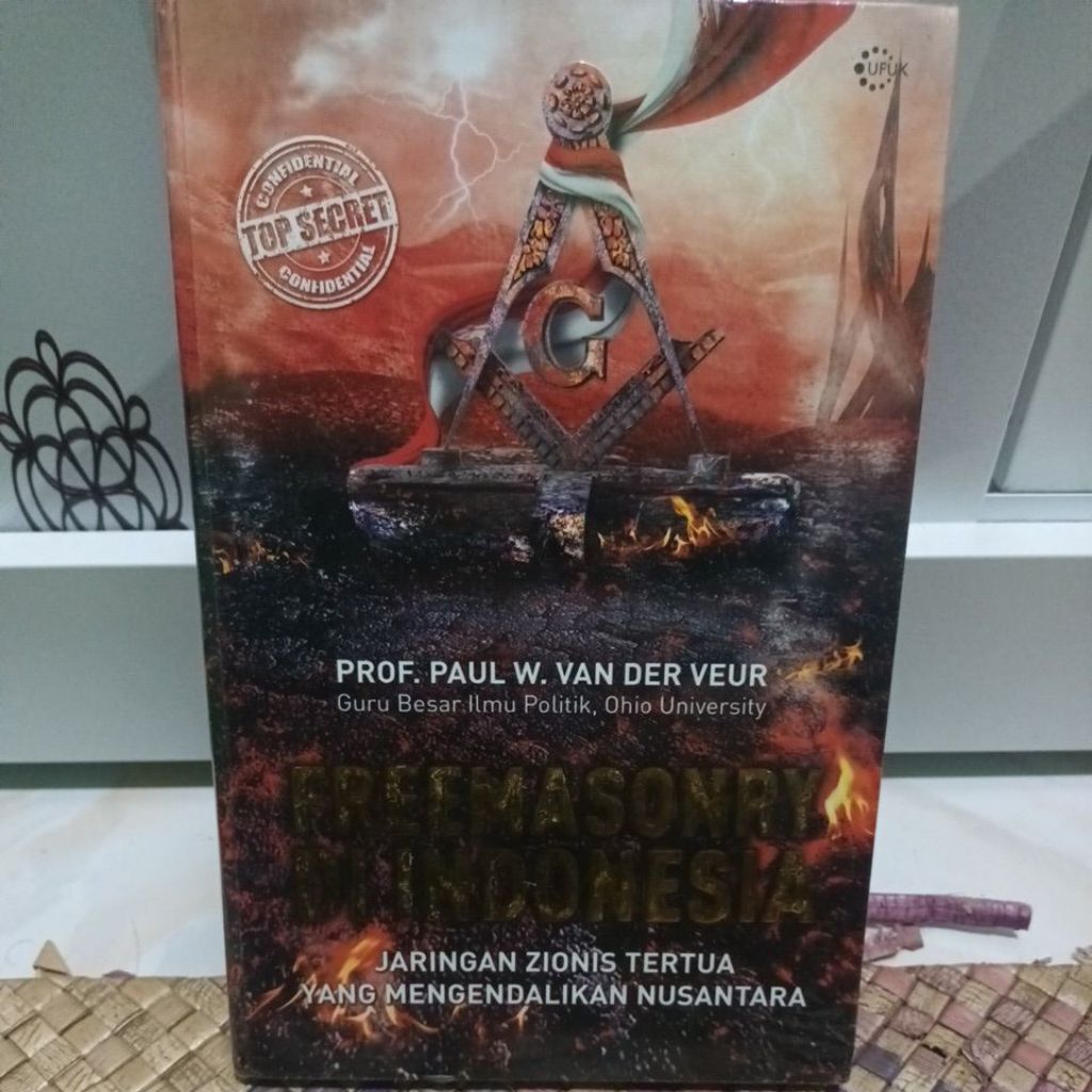 Fremasonry Di Indonesia Jaringan Zion1s Tertua Yang Mengendalikan Nusantara - Prof. Paul W Van Der V